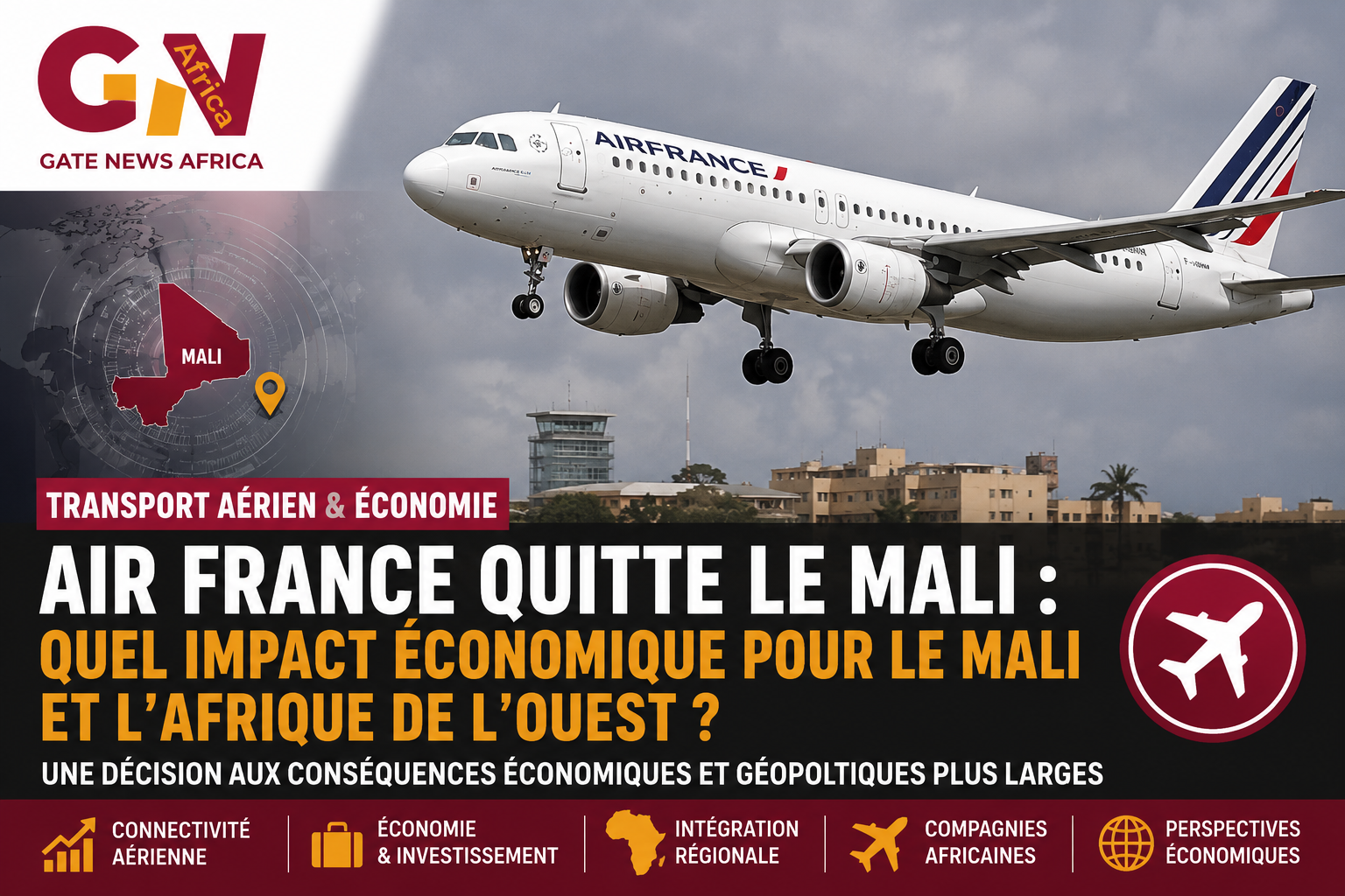 AIR FRANCE QUITTE LE MALI : UN TOURNANT MAJEUR POUR LA CONNECTIVITÉ DU SAHEL