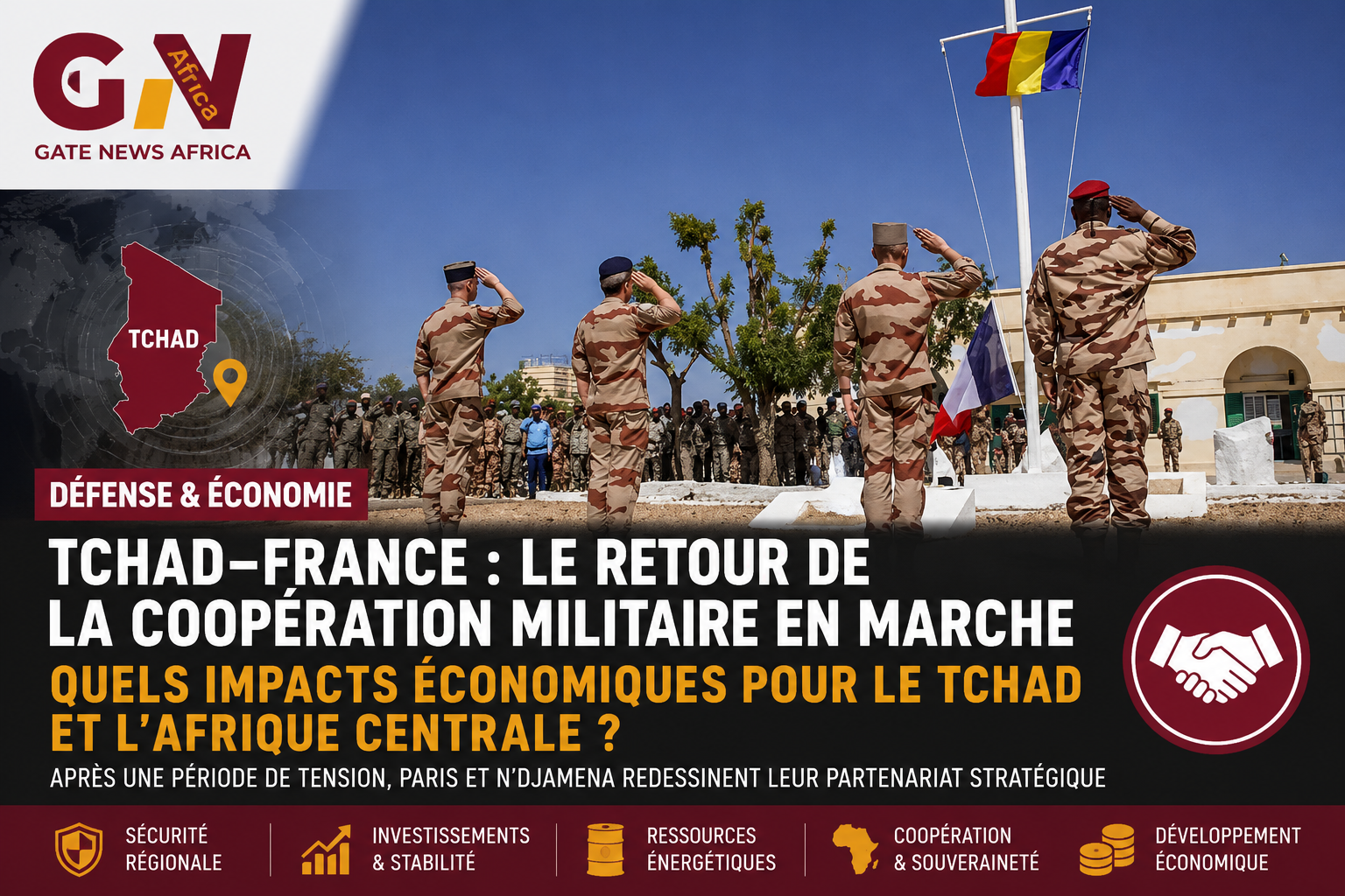 TCHAD–FRANCE : LE RETOUR DE LA COOPÉRATION MILITAIRE EN MARCHE